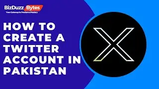 How to Create a Twitter Account in Pakistan | Step-by-Step Guide (2024)