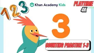🔢🦊 Khan Academy Kids PreK–4 Counting Practice 1–3 | Early Math for Kids | PlayTime 4K ✨