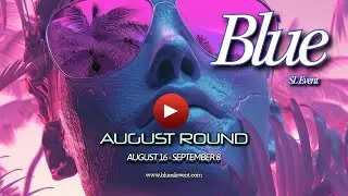 💙✨ Blue Event – August 2025 Round ✨💙 #avatarworld #inworld #secondlife #virtualworld #videogames