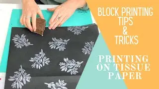 Hand printing Tissue Paper - Block Printing Tips - The Arty Crafty Place