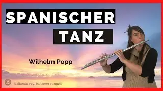 13# Repertorio Flauta traversera |Spanish dance | Wilhelm Popp