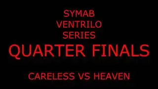 Beatbox Battle SYMAB Ventrilo Series QUARTER FINAL - Careless vs Heaven