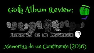 Goth Album Reviews Memorias de un Continente 1 (2016) by Infravox Records