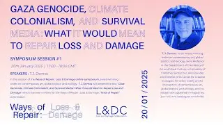 Gaza Genocide, Climate Colonialism, and Survival Media: What it would Mean to Repair Loss and Damage