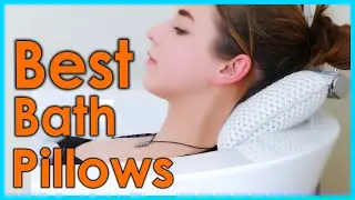 Best Bath Pillows | Take a Real Relaxing Bathing Experience