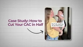 Case Study: How Our App Client Cut Their CAC in Half With Creative Testing