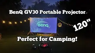 Camping With the BenQ GV30 Portable Projector!