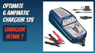 AVIS (2025) : Optimate 6 Ampmatic Chargeur 12V. D&Eacute;TAILS