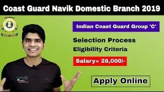 Indian Coast Guard Navik Domestic Branch Recruitment 2019 | Age Limit | Exam Pattern | Apply Online