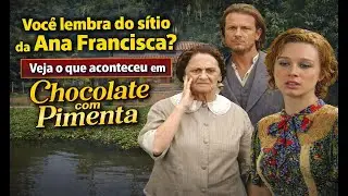 Pouca gente percebeu: o que aconteceu com o sítio da Ana Francisca?