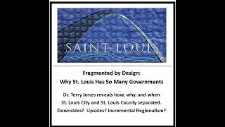 Fragmented by Design: Why St. Louis Has So Many Governments