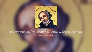 (1) Nowenna do Św. Andrzeja Boboli w czasie epidemii