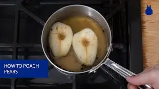 How To: Poach a Pear