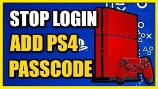 How to STOP Logins & Set Passcode on PS4 Account (Easy Tutorial)