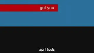 April Fools Got You Meme [4K]