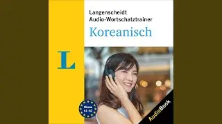 Chapter 8.2 - Langenscheidt Audio-Wortschatztrainer Koreanisch