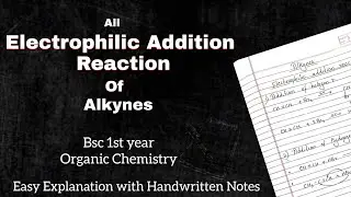 Electrophilic Addition Reaction of Alkynes || Chemistry of Aliphatic Hydrocarbons || Bsc Chemistry