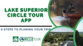 Lake Superior Circle Tour App Tutorial - Trip Planner