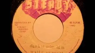 Watty Burnett - Dash It Pon Him [1974]