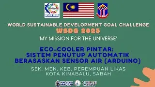 WSDG 2025 - Eco-Cooler Pintar: Sistem Penutup Automatik Berasaskan Sensor Air (Arduino)