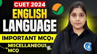 ENGLISH LANGUAGE : LIVE  | MISCELLANEOUS Questions| IMPORTANT MCQs ||  CUET 2024 |