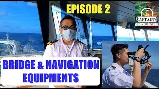 BRIDGE AND NAVIGATION EQUIPMENT EPISODE  2