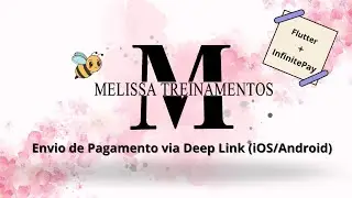Flutter + InfinitePay: Envio de Pagamento via Deep Link (iOS/Android)