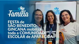 FESTA de SÃO BENEDITO: GINCANA mobiliza toda a COMUNIDADE ESCOLAR de APARECIDA | Bom Dia Em Família