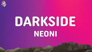 Neoni - Darkside (Lyrics)