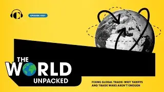 Fixing Global Trade: Why Tariffs and Trade Wars Aren’t Enough