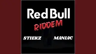 Red Bull Riddem (feat. Maniac)
