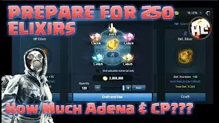 250 Elixirs: How much Adena, Resources Required to get what CP! - Lineage 2: Revolution
