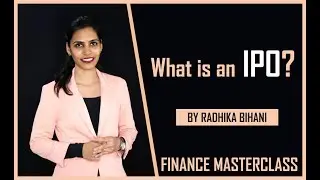 What is an IPO ? | Finance Masterclass | Process of IPO