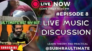 Music Theory | Guitar Live Session | Beginner Guitar Lesson #Episode 8 @ultimate bit by bit