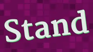 STAND pronunciation &bull; How to pronounce STAND