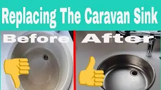 Replacing The Caravan Sink