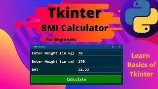 Learn Basics of Tkinter by Making a BMI Calculator App in Python