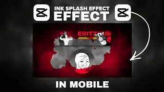 Ink Splash Effect in Capcut | Dhruv Rathi Mobile Editing Style Tutorial