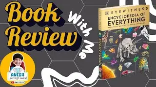Unboxing My New Book - DK Eyewitness Encyclopedia of Everything
