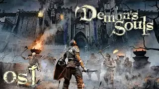 Demon's Souls [Remake] Ost - Return to Slumber