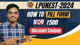 How To Fill LPUNEST Form 2025 | LPUNEST 2025 Coupon Code | LPU Admission 2025