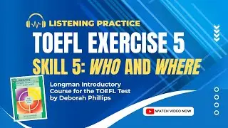 TOEFL Exercise 5 Listening Longman Introductory