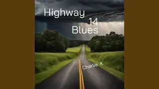 Highway 14 Blues