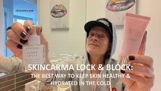 SKINCARMA LOCK & BLOCK: THE BEST WAY TO KEEP SKIN HEALTHY & HYDRATED IN DRY, COLD AIR!