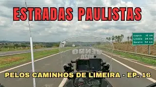 FRAGMENTOS DE ESTRADAS PAULISTAS   CAMINHOS DE LIMEIRA   EP 16