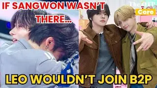 “I WOULDN’T JOIN B2P WITHOUT HIM” — Leo’s SHOCKING Confession About Sangwon #Leo #Sangwon #Leowon 