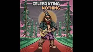 The Party After - Celebrating Nothing [OFFICIAL]