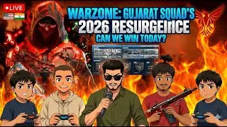 Warzone: Gujarat Squad's 2026 Resurgence &ndash; Can We Win Today?  #day20
