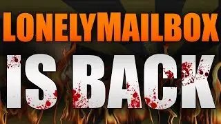LonelyMailbox IS BACK