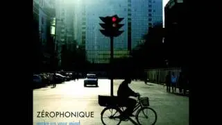 Z&eacute;rophonique - No Tomorrow (Where Is My Mind)